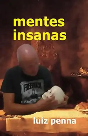 Mentes Insanas: Subsolo das paixões perdidas – Luiz Penna