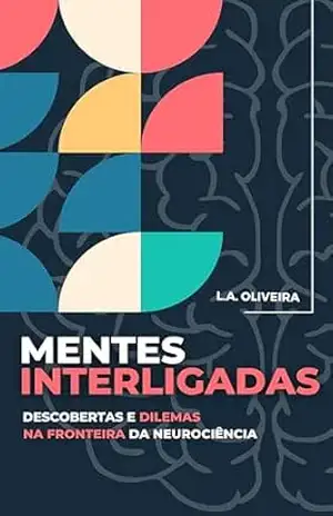 Mentes Interligadas – L.A. OLIVEIRA
