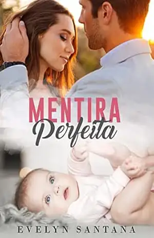 Mentira Perfeita (Romances de Banca Contemporâneos) – Evelyn Santana