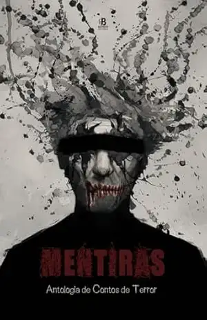 Mentiras: Antologia de contos de terror – Andre Braga