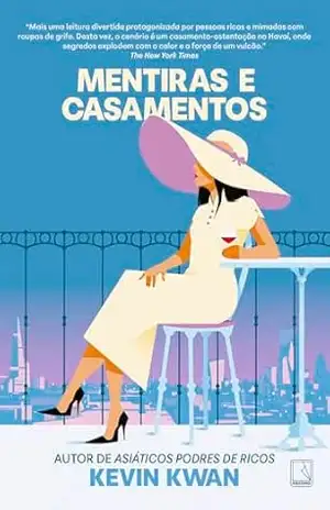Mentiras e casamentos – Kevin Kwan