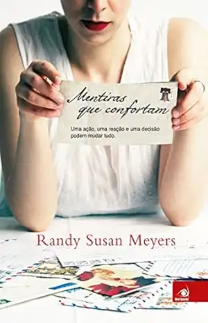 Mentiras que confortam - Randy Susan Meyers