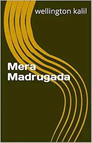 Mera Madrugada – wellington  kalil