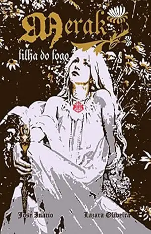 MERAK: Filha do Fogo - JOSÉ  INÁCIO