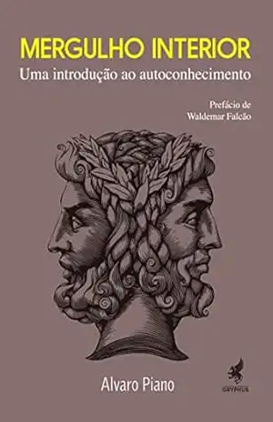 Mergulho Interior: Uma introdução ao autoconhecimento – Alvaro Piano