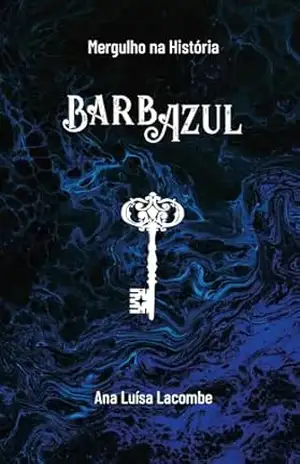 Mergulho na História – BarbAzul – Ana Luísa  Lacombe