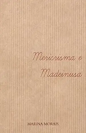 Mericrisma e Madeinusa (Nomes Livro 2) – Marina Morais