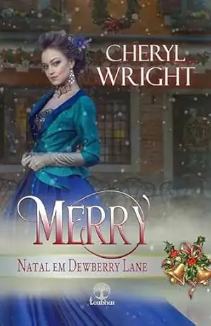 Merry (Natal em Dewberry Lane Livro 5) – Cheryl  Wright