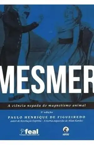 Mesmer. A ciência negada do magnetismo animal – Paulo Henrique de Figueiredo