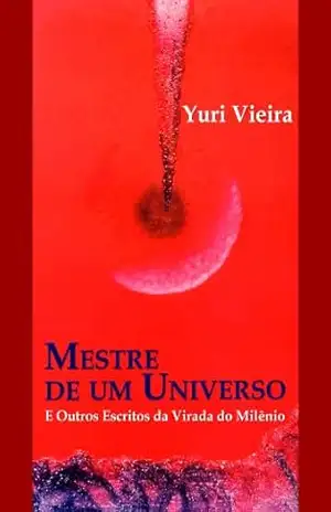 Mestre de um Universo – Yuri Vieira