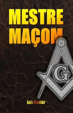 Mestre Maçom – Luiz Muller