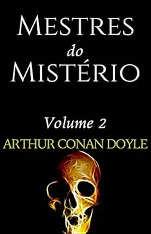 Mestres do Mistério: Contos Escolhidos – Arthur Conan Doyle