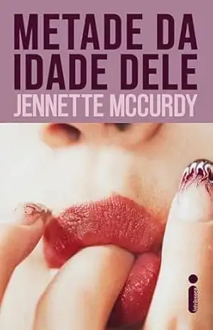 Metade da idade dele – Jennette McCurdy