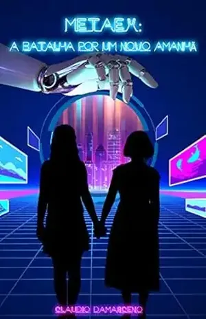 MetaEx: A batalha por um novo amanhã – Claudio Damasceno