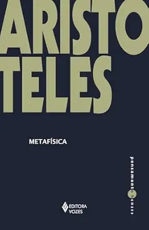 Metafísica (Pensamento Humano) – Aristóteles