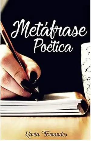 Metáfrase Poética - Karla Fernandes