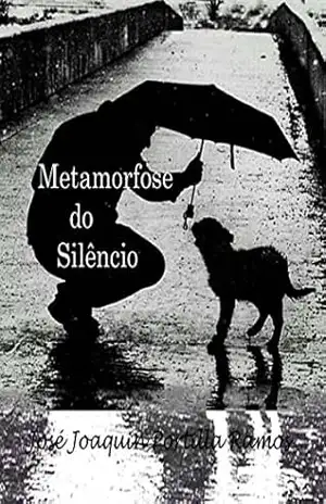 Metamorfose do silêncio – José Joaquin Portilla Ramos