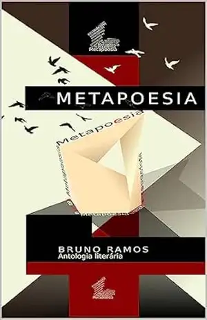 Metapoesia: Antologia poética - Bruno Ramos