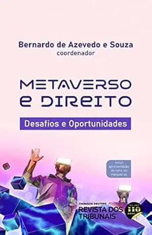 Metaverso e Direito: Desafios e Oportunidades – Souza