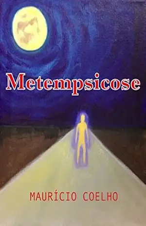 Metempsicose - Maurício Coelho