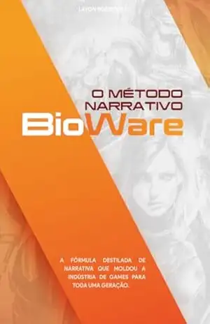 Método Narrativo BioWare – Layon Rodrigues
