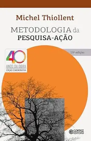 Metodologia da pesquisa–ação – Michel Thiollent