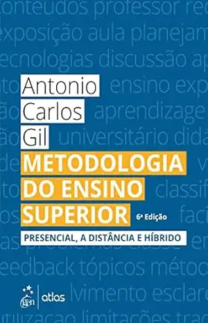 Metodologia do Ensino Superior - Antonio Carlos Gil