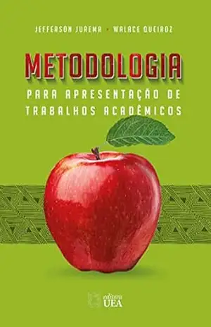 Metodologia para Apresentação de Trabalhos Acadêmicos - Jefferson Jurema