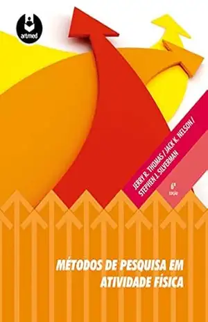 Métodos de Pesquisa em Atividade Física – Jerry R. Thomas