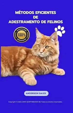 MÉTODOS EFICIENTES DE ADESTRAMENTO DE FELINOS – 2024 – ANDERSON FERREIRA  SALES