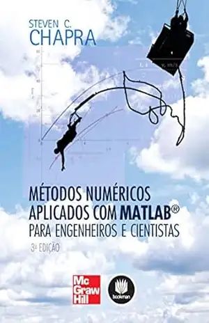 Métodos Numéricos Aplicados com MATLAB® para Engenheiros e Cientistas – Steven C. Chapra