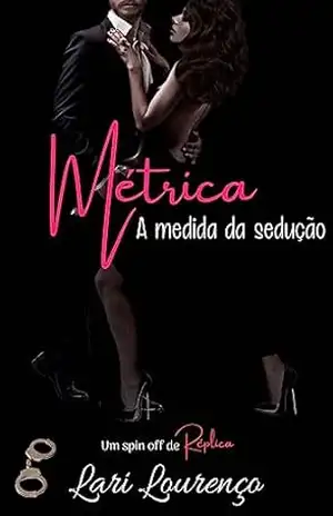 Métrica: A medida da sedução – Lari Lourenço
