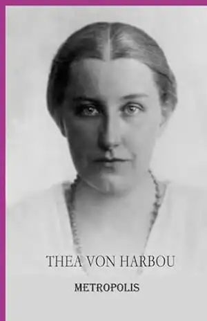 Metropolis – Thea Von Harbou