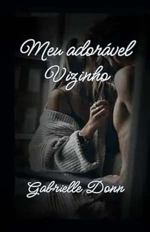 Meu Adorável Vizinho – Gabrielle Donn
