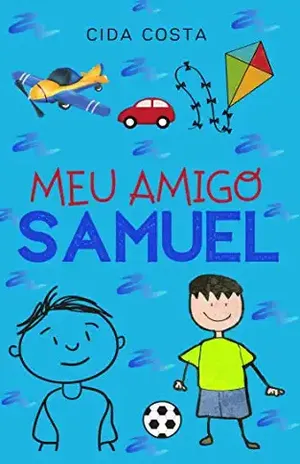 Meu Amigo Samuel – Cida Costa