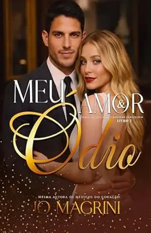 MEU AMOR E ÓDIO (QUARTETO LISTRADINHO FANTÁSTICO Livro 2) – JO  MAGRINI