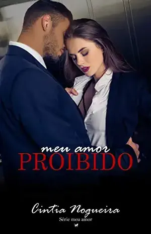 Meu amor proibido - Cíntia Nogueira