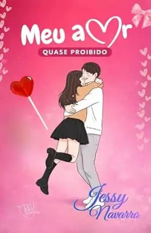 Meu amor quase proibido – Jessy  Navarro