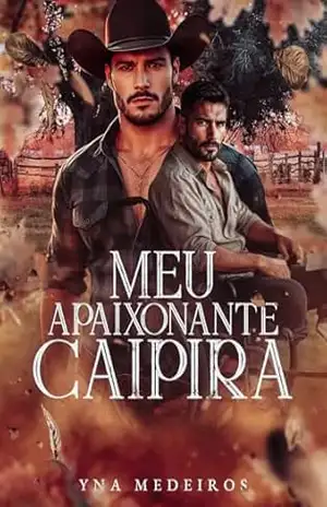 Meu apaixonante caipira – Yna  Medeiros