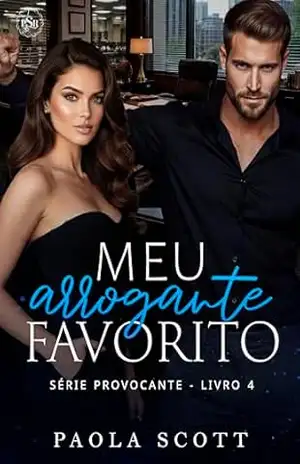Meu Arrogante Favorito – Paola Scott