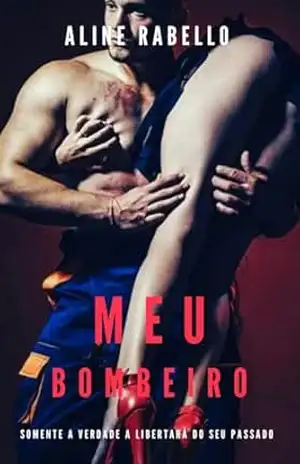 Meu bombeiro – Aline Rabello