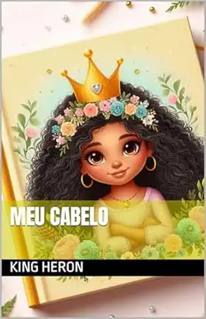 Meu Cabelo - King Heron