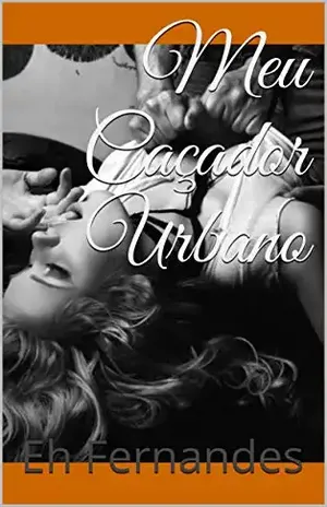 Meu Caçador Urbano - Eh Fernandes