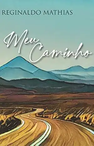 Meu Caminho - Reginaldo dos Santos