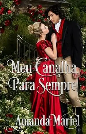 Meu Canalha, Para Sempre – Amanda Mariel