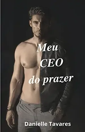 Meu CEO do prazer - Danielle Tavares