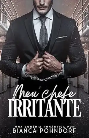 Meu Chefe Irritante – Bianca Pohndorf