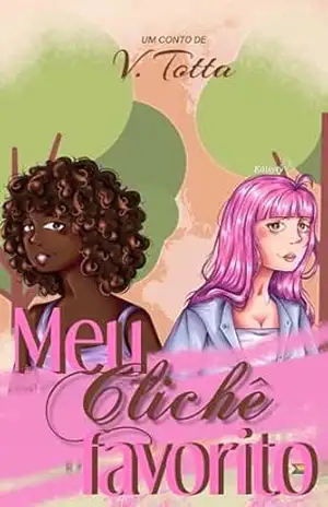 Meu Clichê Favorito: [CONTO] – V.  Totta