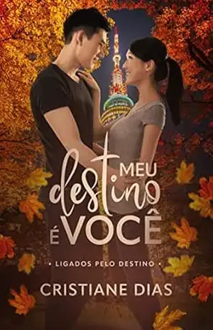Meu destino é você – Cristiane  Dias