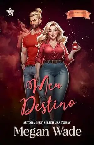 Meu Destino (Velas e Curvas Livro 4) – Megan Wade